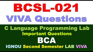 [BCSL-021 Viva Questions] [C Language Programming LAB] [BCSL-021 Solved LAB Manual] [Study Material]