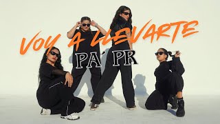 VOY A LLEVARTE PA PR - BAD BUNNY | COREOGRAFIA VERO ILLAN