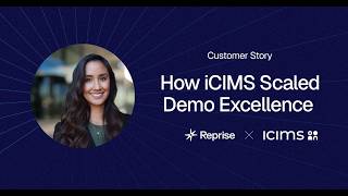 How iCIMS Scaled Demo Excellence with Reprise