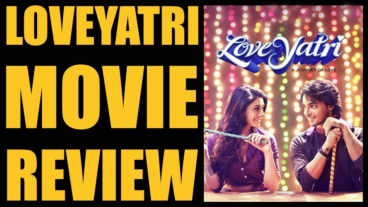 loveyatri movie review
