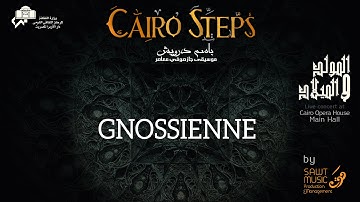 Cairo Steps - Gnossienne (Live at Cairo Opera House)