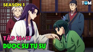 Dược Sư Tự Sự | SS1: Tập 16+17 | Anime: Kusuriya no Hitorigoto