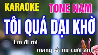 Tôi Quá Dại Khờ Karaoke Tone Nam Nhạc Sống l Phối Hay Dễ Hát l Thế Khang Organ