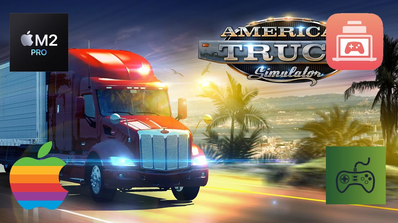 American Truck Simulator M2 Pro Mac Performance (Native Release)