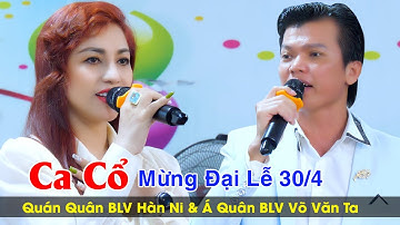 Quán Quân Á Quân Bông Lúa Vàng 2020 Ca Cổ Mừng Đại Lễ 30-4 NS Hàn Ni & NS Võ Văn Ta