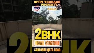 2 BHK OPEN TERRACE READY TO MOVE PROPERTY FOR SALE NEAR KALYAN WEST STATION.  AFFORDABLE 2 BHK SALE