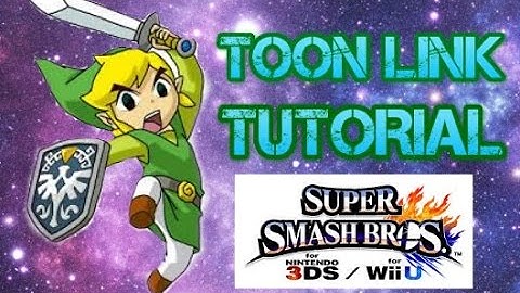 TOON LINK : TUTORIAL MOVES & COMBOS FOR WII U & 3DS