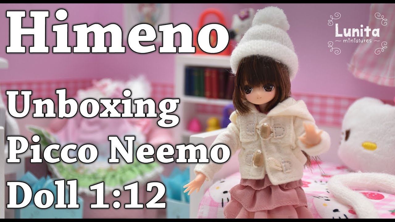 Presentando a Himeno, Unboxing Picco Neemo | Lunita Miniatures