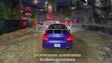 Broken Promises - NFS Underground (Legendado)