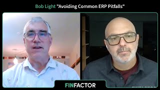 The Hidden Costs and Mistakes to Avoid When Choosing an ERP System | FinFactor with Bob Light