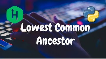 130 - Binary Search Tree: Lowest Common Ancestor | Trees | Hackerrank Solution | Python