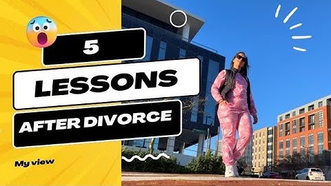 5 lessons I learnt after divorce | in my SINGLE ERA
