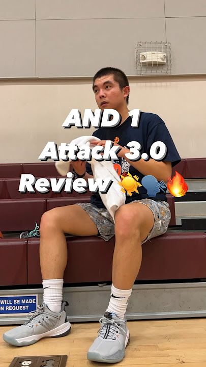 AND 1 Attack 3.0 Review