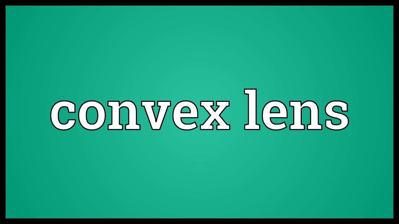 Convex lens Meaning YouTube