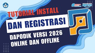 How to Install and Register the Dapodik Application Version 2026 Online and Offline