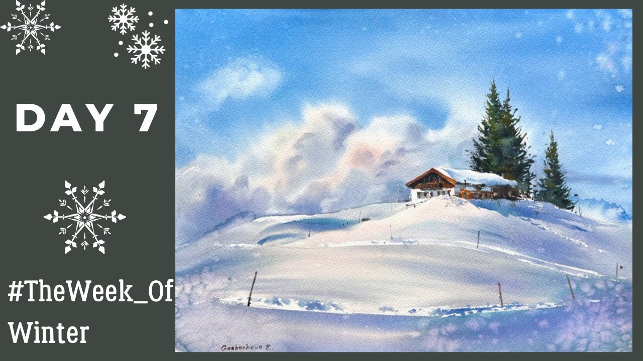 Акварельные снежные горы | Шале | День 7 #TheWeek_OfWinter