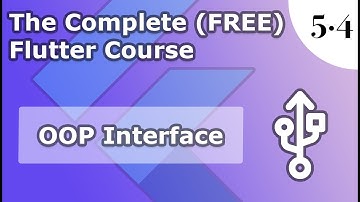 5.4) OOP Interfaces | implements | GetX | The Complete (FREE) Flutter Course