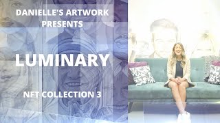 NFT COLLECTION 3: LUMUNARY- DANIELLE'S ARTWORK Resimi