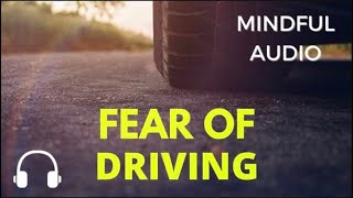 Mindfulness For Fear Of Driving Anxiety Session (LIVE) And Panic Attacks