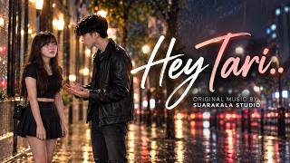 HEY TARI – Kita Saling Mencintai, Tapi Harus Berpisah | SuaraKala Studio