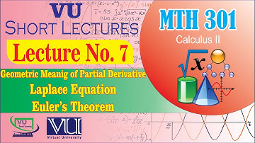 MTH301 Short Lecture 7 | Partial Derivatives, Laplace equation, Euler
