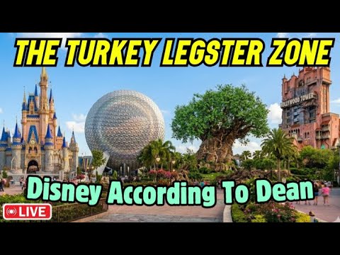 🔴The Turkey Legster Zone: Disney According To Dean (6/13/26).