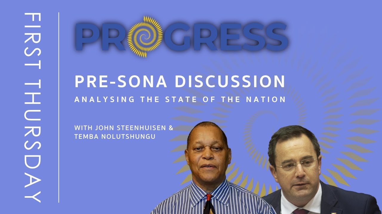 First Thursday: Analysing the real State of The Nation with John Steenhuisen and Temba Nolutshungu