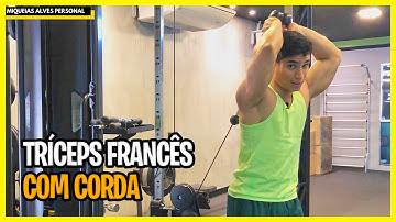 TRÍCEPS FRANCÊS CORDA - COMO FAZER CORRRETAMENTE
