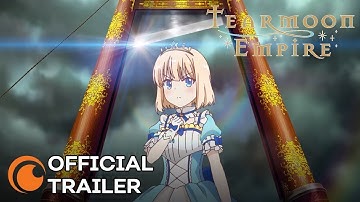 Tearmoon Empire | OFFICIAL TRAILER