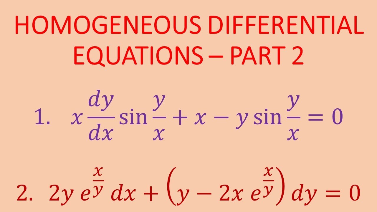 Homogeneous Differential Equations Part 2 Youtube