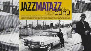 Guru - Choice Of Weapons (JAZZMATAZZ VOL 2)