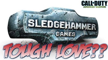 IS SLEDGEHAMMER GAMES SHOWING US TOUGH LOVE?