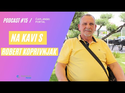 Podcast 'Na kavi s' - Robert Koprivnjak: Čapljinac koji je preplovio sva mora svijeta!