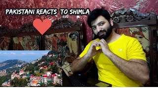 Pakistani Reacts on Shimla | The Heaven of Hills