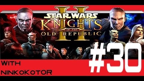 KotOR 2 - TSLRCM 1.8.3+M478 EP (LS) Female - Part 30: Salvager Camp