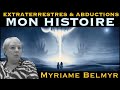  extraterrestres  abductions  mon histoire  avec myriame belmyr