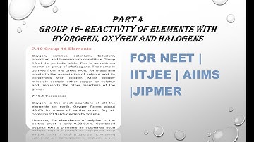 GROUP 16-REACTIVITY WITH HYDROGEN,OXYGEN AND HALOGENS| PART 4| NEET| CBSE CLASS 12 NCERT CHEMISTRY
