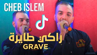 CHEB ISLEM Rotana 2023 - راكي طايرة ? GRAVE ?? قنبلة تيك توك ? Studio ganfouda