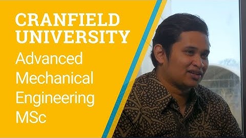 Why study Advanced Mechanical Engineering MSc by current student Rangga Ega Santoso