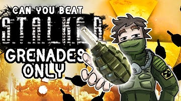 Can you beat S.T.A.L.K.E.R. with only GRENADES? (STALKER Movie)