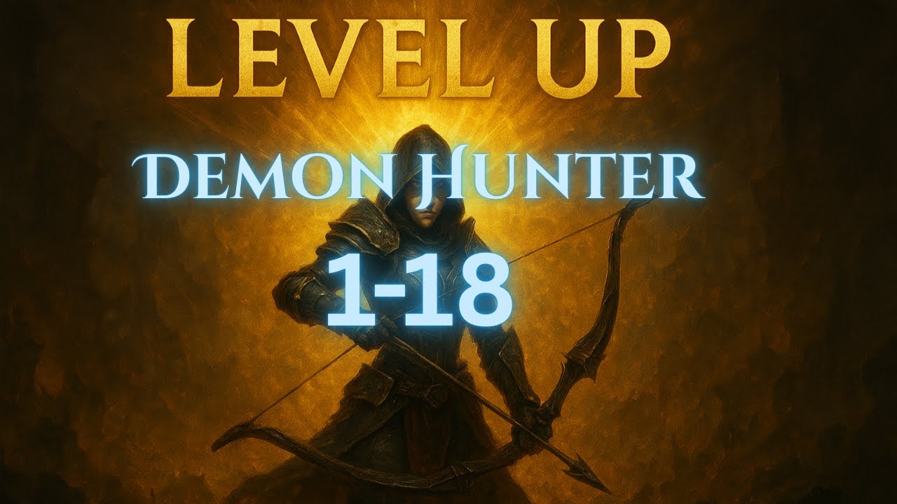 Diablo 3 Demon Hunter 1-18 Leveling Guide (Season 36)