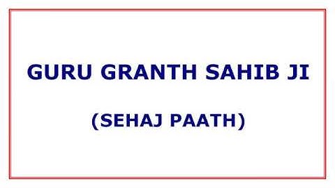 Sehaj Paath of SGGS ji - Part 01 - Ang 1-19