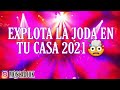 EXPLOTA LA JODA EN TU CASA 2021 • 🔊 MOSCA DJ