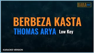 BERBEZA KASTA KARAOKE nada rendah - THOMAS ARYA