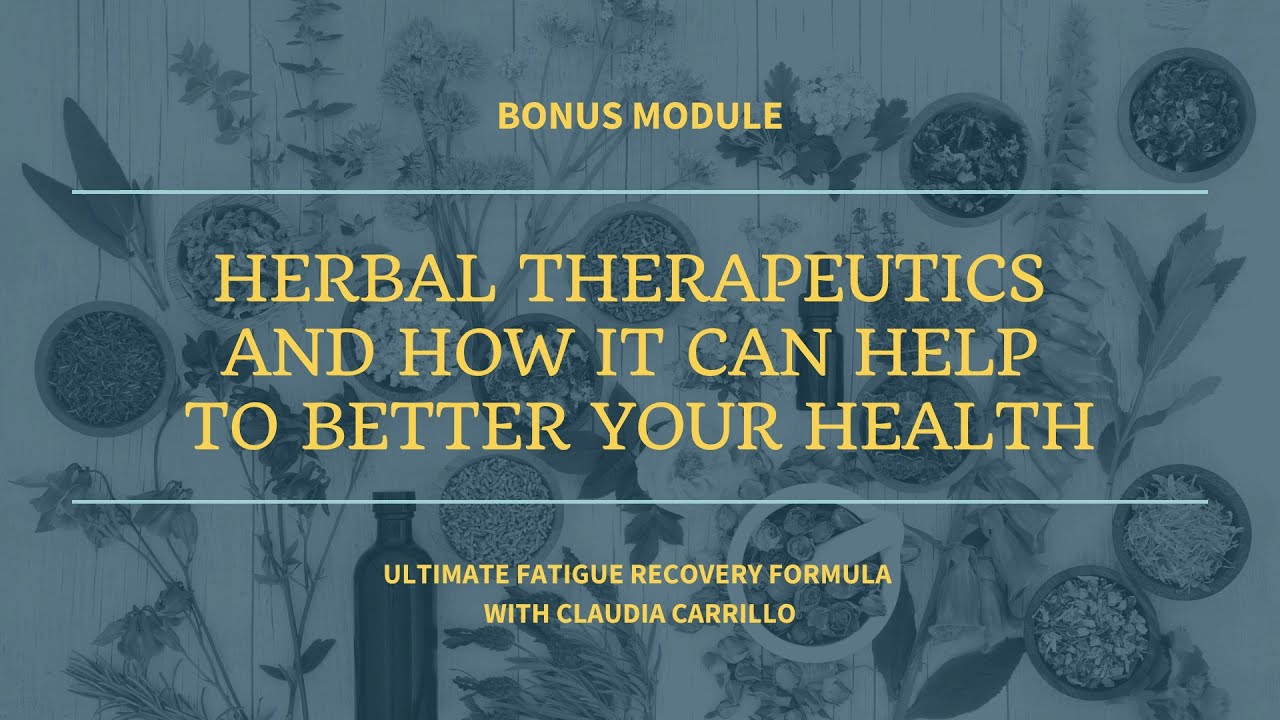 Video Module - Herbal Therapeutics
