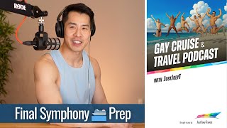 GCTP 55: Final Updates & Tips for Atlantis Symphony Cruise