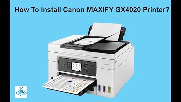 Complete Guide: How to Install Canon MAXIFY GX4020 Printer