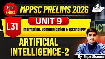 MPPSC Pre 2026: Unit 9 | Computer | Artificial Intelligence-2 | BY Rajat Sir | MPPSC StudyIQ