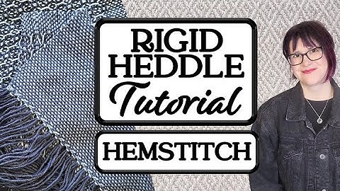❖Finish Your Rigid Heddle Weaving with Beautiful Hemstitching!❖ Clear Beginner
