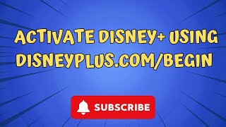 Activate Disney  using Disneyplus.com/begin 8-digit code